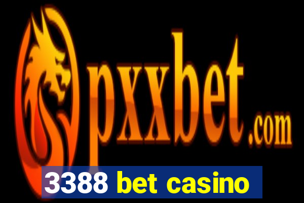 3388 bet casino